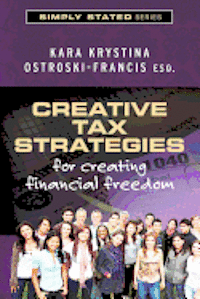 bokomslag Creative Tax Strategies for Creating Financial Freedom