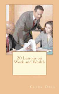 bokomslag 20 Lessons on Work and Wealth