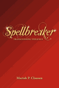 Spellbreaker: Transcending Violence 1