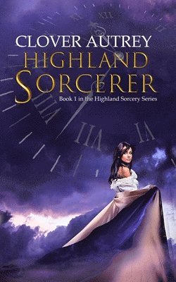 bokomslag Highland Sorcerer: a Highland Sorcery novel