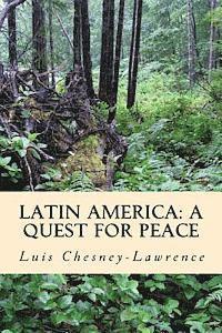 bokomslag Latin America: A Quest for Peace: The Knot of our Solitute