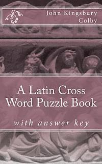 bokomslag A Latin Cross Word Puzzle Book