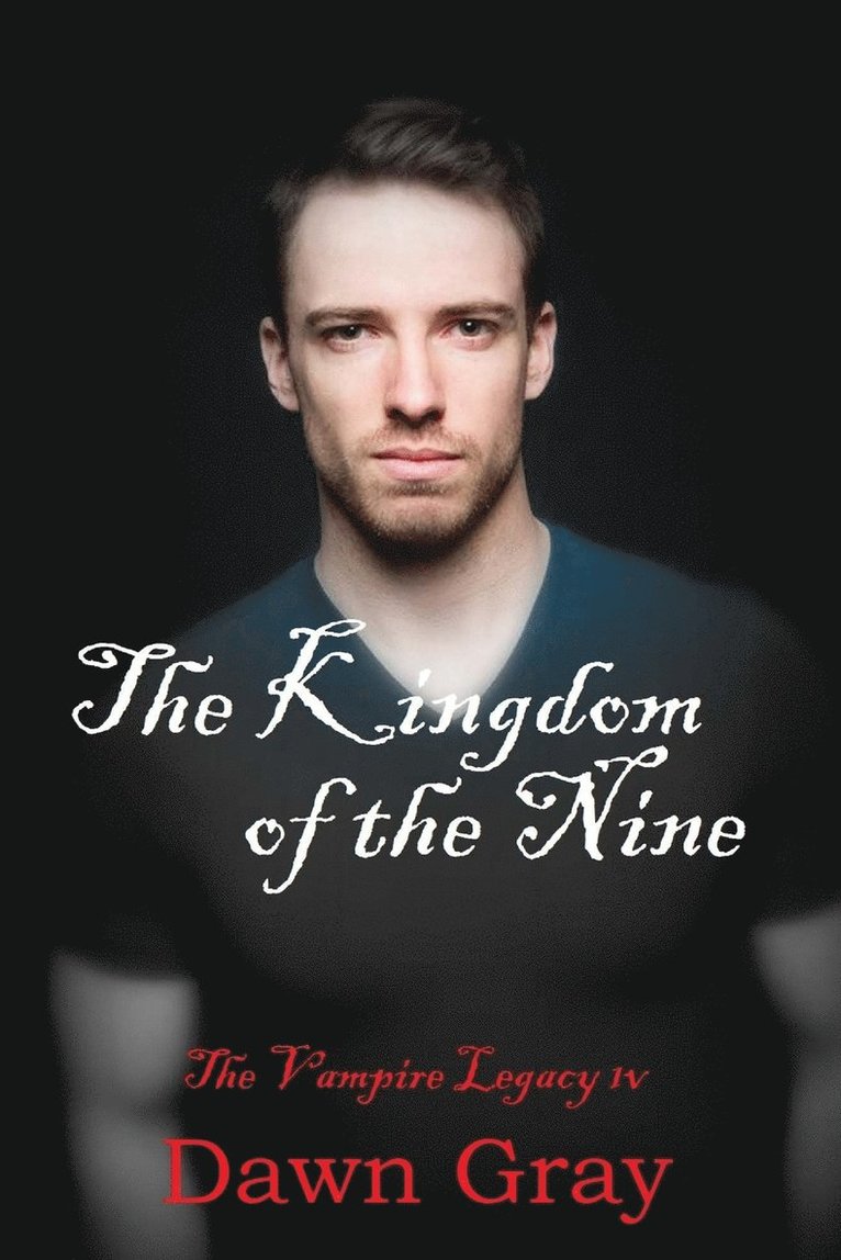 Kingdom of the Nine; The Vampire Legacy IV
