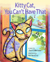 Joan V. Mercado - Kitty Cat, You Can't Have That, Häftad