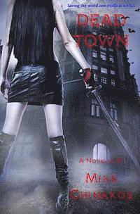 Mike Chinakos - Dead Town, Häftad