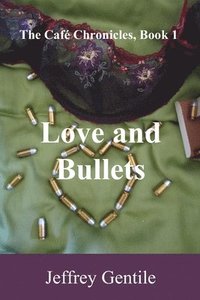 bokomslag Love and Bullets