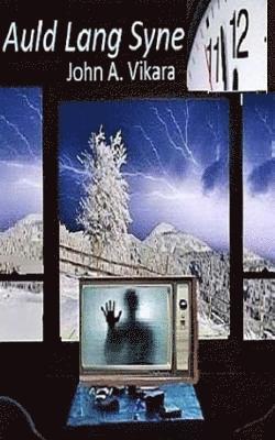 John a. Vikara - Auld Lang Syne: A Supplement to the Vandal Trilogy, Häftad