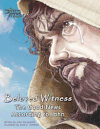 bokomslag Beloved Witness: The Good News According to John