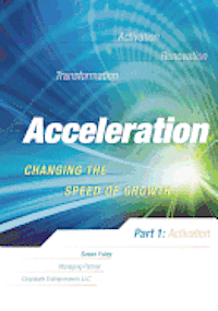 bokomslag Acceleration: Changing the Speed of Growth