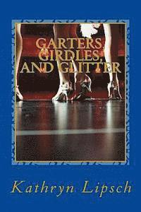 bokomslag Garters, Girdles, and Glitter: Ruby's story