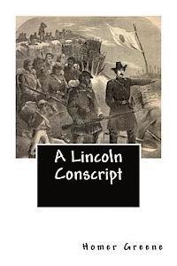 A Lincoln Conscript 1