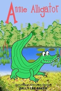 bokomslag Annie Alligator