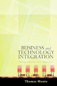 bokomslag Business and Technology Integration: Integration for Success