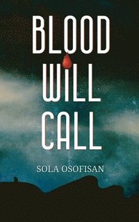 bokomslag Blood Will Call