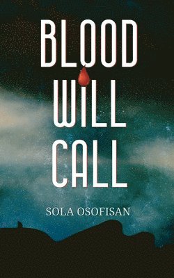 Blood Will Call 1