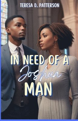 In Need of a Joshua Man 1