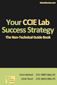 bokomslag Your CCIE Lab Success Strategy: The Non-Technical Guidebook