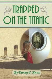 bokomslag Trapped On The Titanic