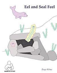 Share the Story: Eel and Seal Feel