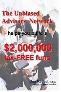 bokomslag The Unbiased Advisors' Network helps you build a $2,000,000 tax-FREE fund