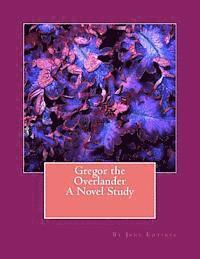 bokomslag Gregor the Overlander A Novel Study