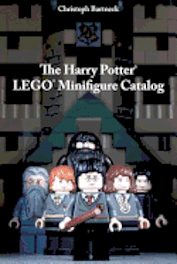 The Harry Potter LEGO Minifigure Catalog: 1st Edition 1