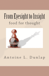 bokomslag From Eyesight to Insight: Food for thought