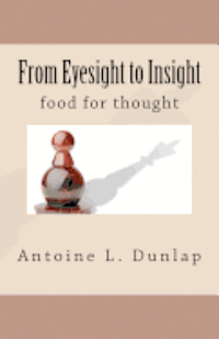 From Eyesight to Insight: Food for thought 1