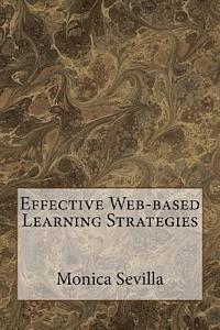 Monica Sevilla - Effective Web-based Learning Strategies, Häftad