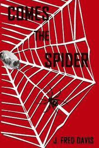 Comes The Spider 1