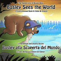 bokomslag Bosley Sees the World: A Dual Language Book in Italian and English