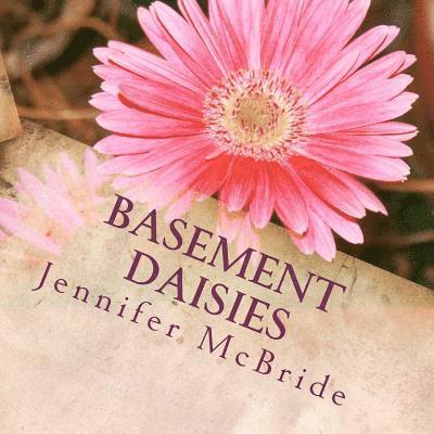 Basement Daisies 1