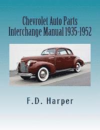 bokomslag Chevrolet Auto Parts Interchange Manual 1935-1952