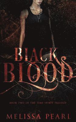 Black Blood: Time Spirit Trilogy