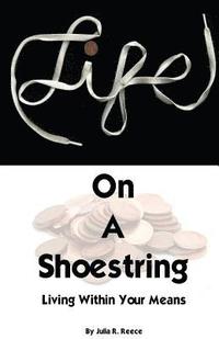 bokomslag Life on a Shoestring: Living Within Your Means