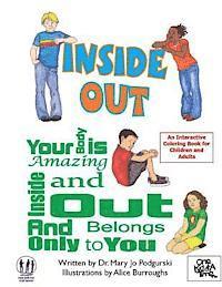 bokomslag Inside Out: Your Body is Amazing Inside and Out and Belongs Only To You