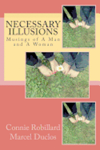 bokomslag Necessary Illusions: Musings of A Man and A Woman