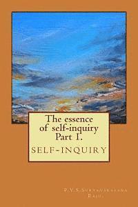 bokomslag The essence of self-inquiry Part 1.: self-inquiry