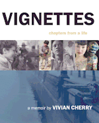 Vivian Cherry - Vignettes: Chapters From a Life, Häftad