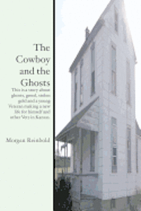 bokomslag The Cowboy and the Ghosts