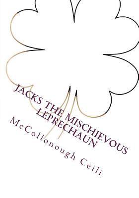 bokomslag Jacks The Mischievous Leprechaun: Story And Activity Book