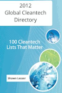 bokomslag 2012 Global Cleantech Directory: 100 Cleantech Lists That Matter