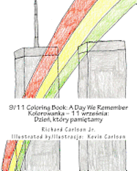 Jr. Carlson, Richard - 9/11 Coloring Book: A Day We Remember (English and Polish Edition), Häftad