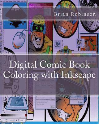 Brian Robinson - Digital Comic Book Coloring with Inkscape, Häftad