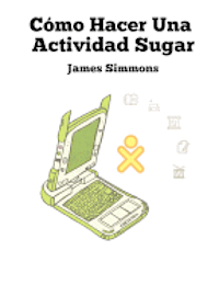 bokomslag Cómo Hacer Una Actividad Sugar