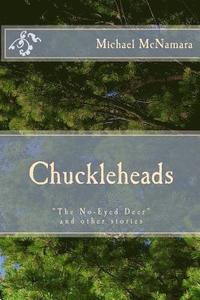 bokomslag Chuckleheads: 'the No-Eyed Deer' and Other Stories