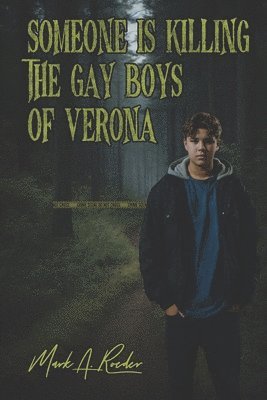 Someone is Killing the Gay Boys of Verona 1