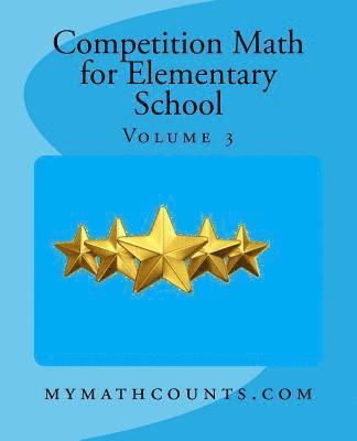 Competition Math for Elementary School Volume 3 1