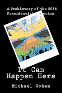 Michael Cohen - It Can Happen Here, Häftad. Tillgänglighet: Lägg i varukorg