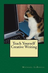 bokomslag Teach Yourself Creative Writing